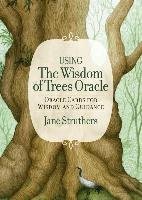 Wisdom of Trees Oracle - Struthers Jane