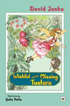 Wishful and the Missing Tuatara - David Jenks