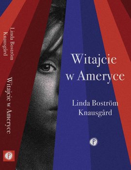 Witajcie w Ameryce - Bostrom Knausgard Linda