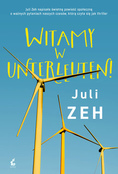 Witamy w Unterleuten! - Zeh Juli