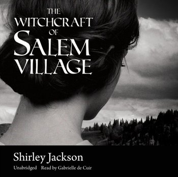Witchcraft of Salem Village - Jackson Shirley
