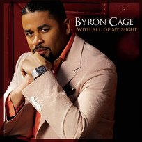 With All of My Might Byron Cage
