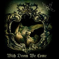 With Doom We Come Summoning