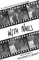 With Nails - Grant Richard E.