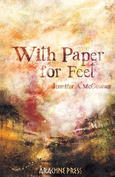 With Paper For Feet - McGowan Jennifer A