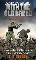 With the Old Breed: At Peleliu and Okinawa Sledge E. B.