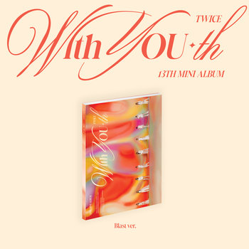 With YOU-th (Blast version) - Twice