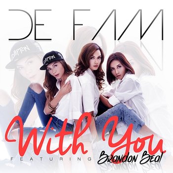 With You - De Fam feat. Brandon Beal