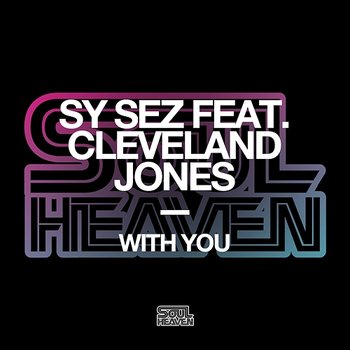 With You - Sy Sez feat. Cleveland Jones