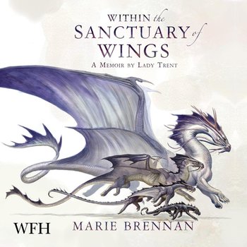 Within the Sanctuary of Wings - Marie Brennan