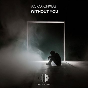 Without You - Acko & CHXBB