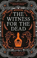 Witness for the Dead Addison Katherine