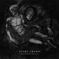 Witnessing The Fall Svart Crown