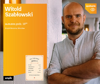 Witold Szabłowski | Empik Renoma