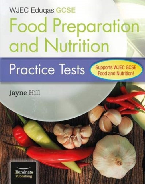 Wjec Eduqas Gcse Food Preparation And Nutrition Practice Tests Jayne Hill Książka W Empik 7421