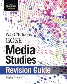 WJECEduqas GCSE Media Studies Revision Guide - Hayley Sheard