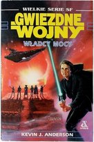 Wladcy mocy. Gwiezdne Wojny Anderson Kevin J.