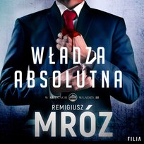 Władza absolutna. W kręgach władzy. Tom 3 - audiobook