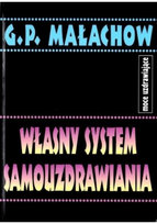 Własny system samouzdrawiania Małachow G.P.