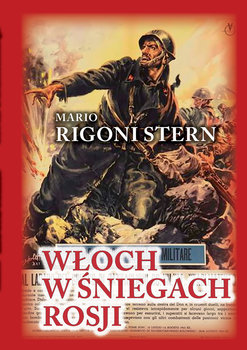 Włoch w śniegach Rosji - Rigoni Stern Mario