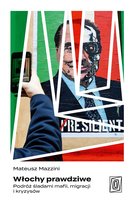 Włochy prawdziwe. Podróż śladami mafii, migracji i kryzysów - ebook EPUB