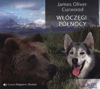Włóczęgi Północy Curwood James Oliver