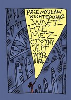 Wnętrze mężczyzny jest wspaniałe Wechterowicz Przemysław