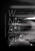 Wniebogłos - Aleksandra Tarnowska