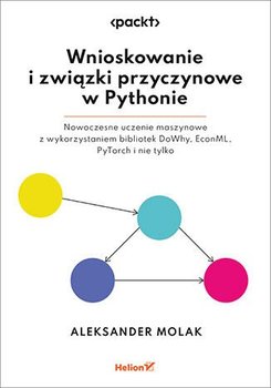 Wnioskowanie i związki przyczynowe w Pythonie - ebook mobi - Molak Aleksander