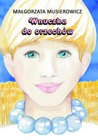 Wnuczka do orzechów. Jeżycjada. Tom 20