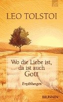 Wo die Liebe ist, da ist auch Gott Tolstoi Leo N. Książka w Empik