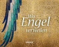 Wo Engel verweilen