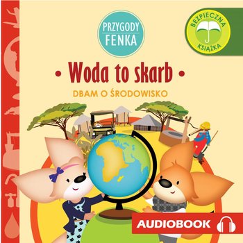 Woda to skarb. Przygody Fenka - Gruca Magdalena