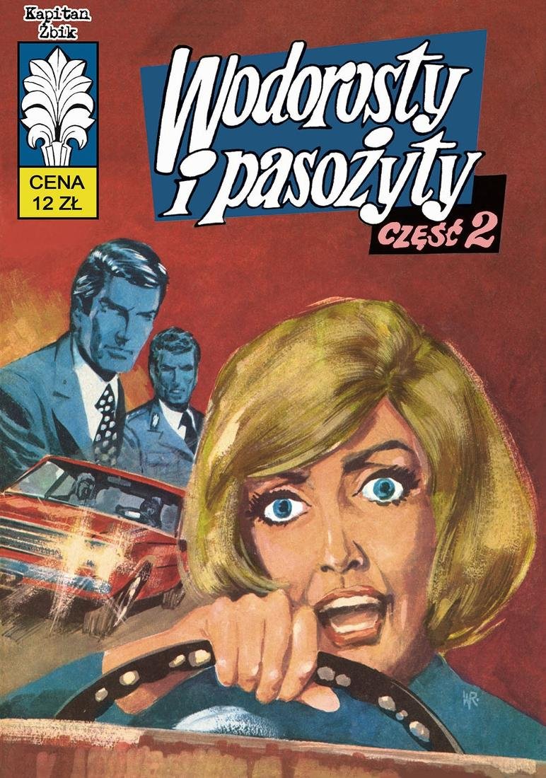 Wodorosty i Pasożyty. Część 2. Kapitan Żbik. Zeszyt 41