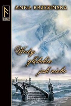 Wody Głębokie Jak Niebo - Brzezińska Anna