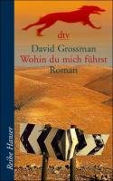 Wohin du mich führst Grossman David