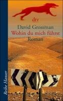 Wohin du mich führst - Grossman David