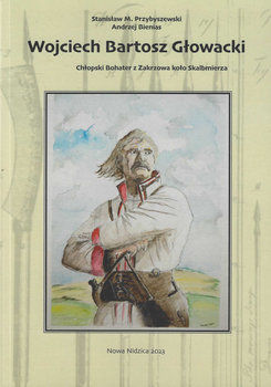 Wojciech Bartosz Głowacki - Przybyszewski Stanisław M., Andrzej Bienias