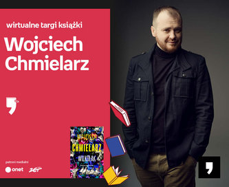 Wojciech Chmielarz – PREMIERA | Wirtualne Targi Książki 