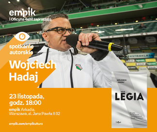Wojciech Hadaj | Empik Arkadia