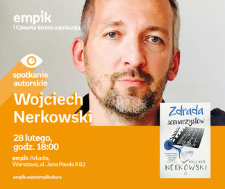 Wojciech Nerkowski | Empik Arkadia