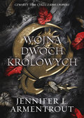 Wojna Dwóch Królowych. Z krwi i popiołu. Tom 4 - Armentrout Jennifer L.