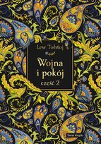 Wojna i pokój. Część 2 (edycja elegancka) Tołstoj Lew