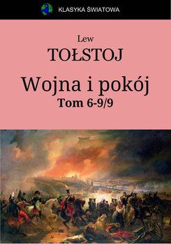 Wojna i pokój. Tom 6-9 - Tołstoj Lew