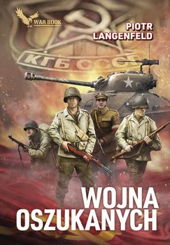 Wojna oszukanych - Langenfeld Piotr