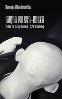 Wojna polsko-ruska pod flagą biało-czerwoną - ebook epub