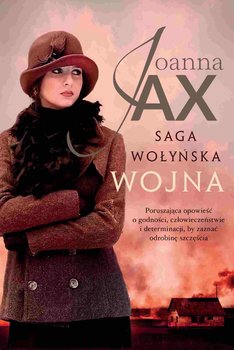 Wojna. Saga wołyńska. Tom 2 - Joanna Jax