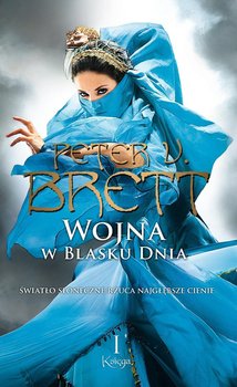 Wojna w blasku dnia. Księga 1 - Brett Peter V.