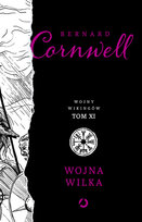 Wojna wilka. Wojny wikingów. Tom 11 Cornwell Bernard