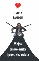 Wojna żeńsko-męska i przeciwko światu Samson Hanna